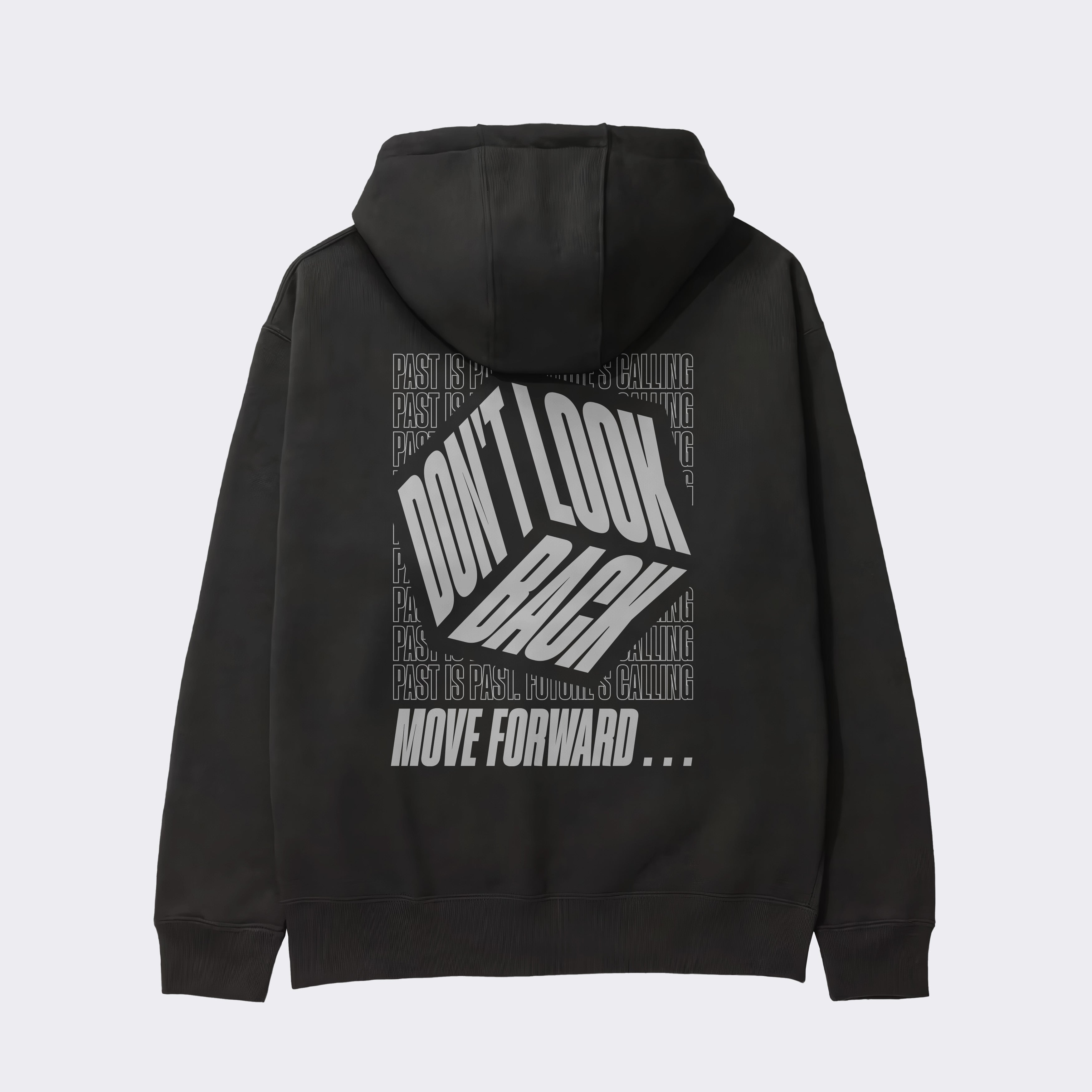 "DON'T LOOK BACK, MOVE FORWARD" Heavy Zip Hoodie
