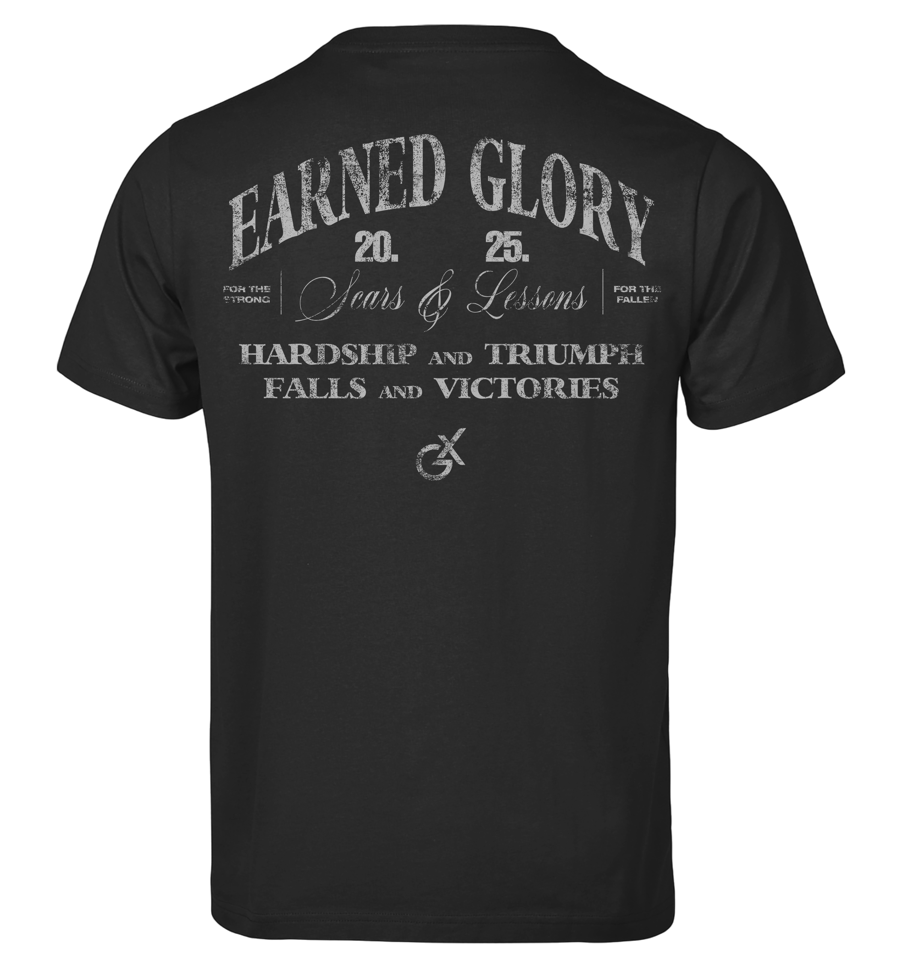 "EARNED GLORY" T-Shirt