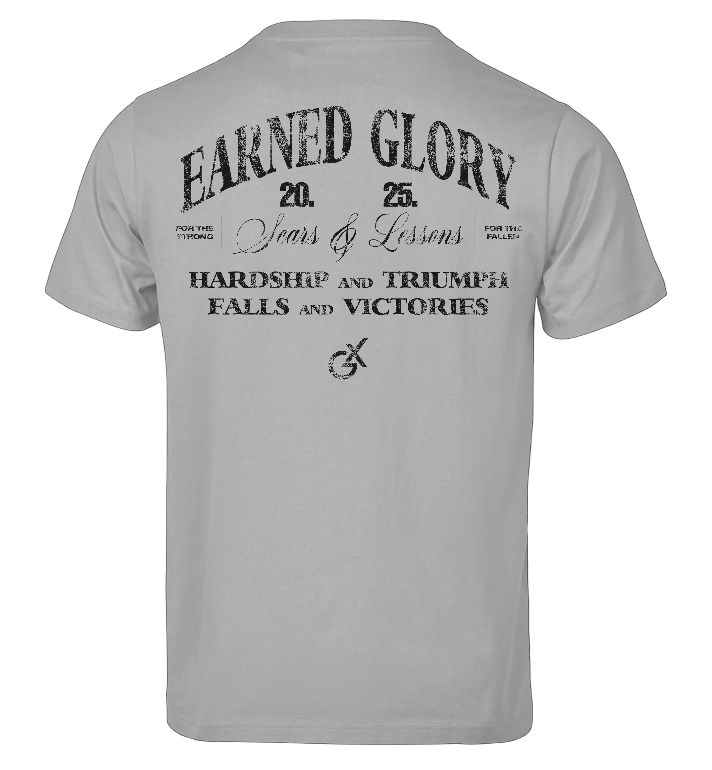 "EARNED GLORY" T-Shirt