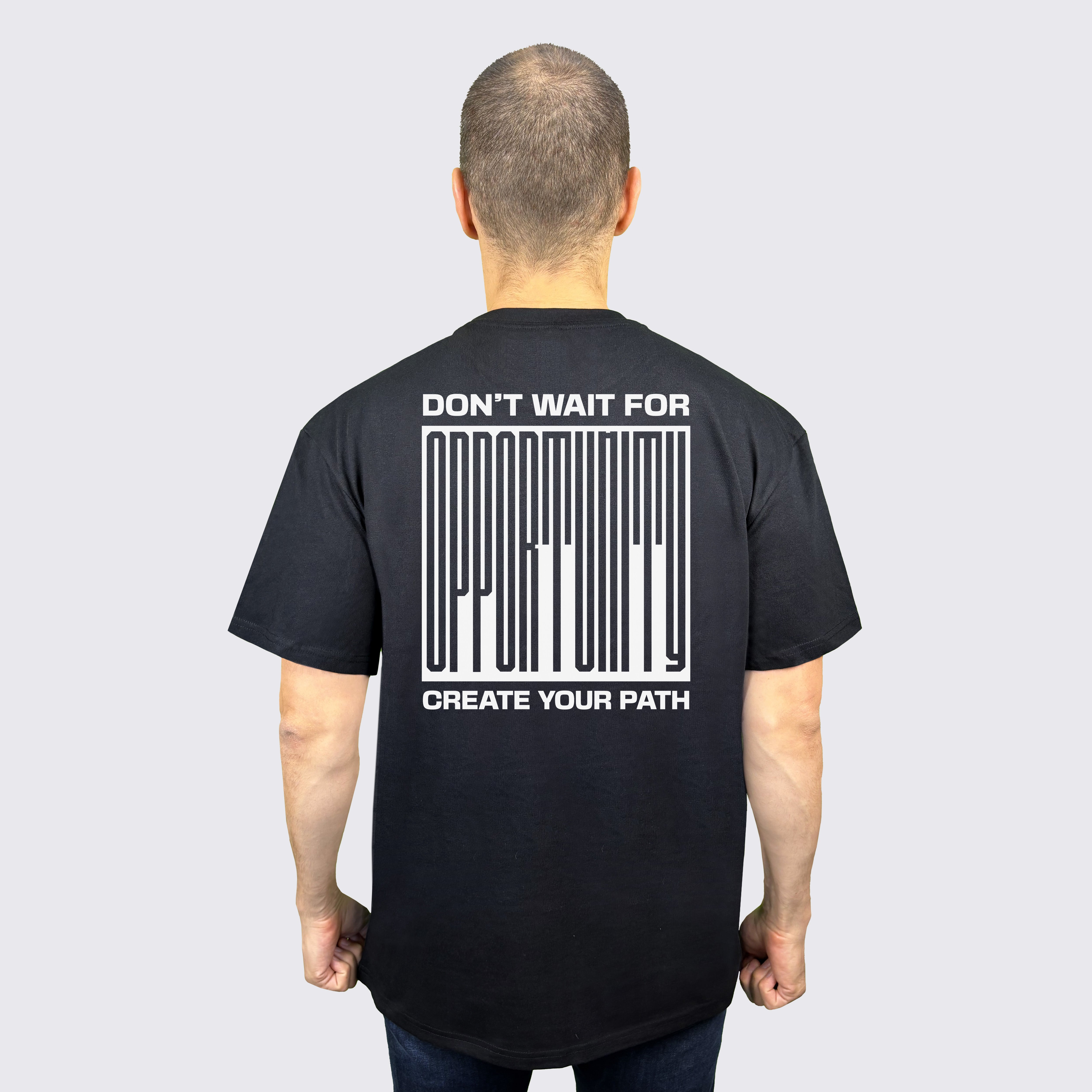 "DON'T WAIT FOR OPPORTUNITY" Oversize-Shirt