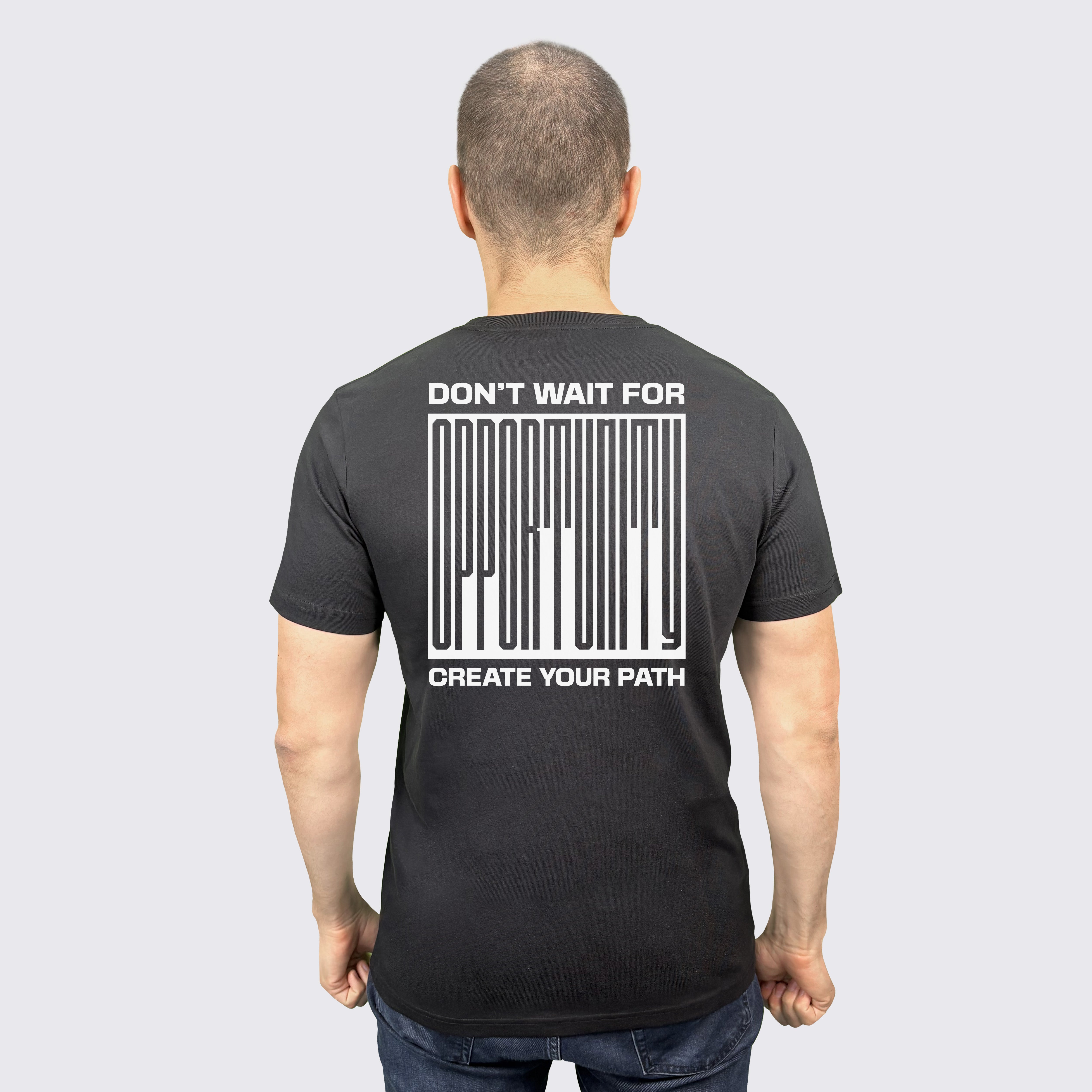"DON'T WAIT FOR OPPORTUNITY" T-Shirt